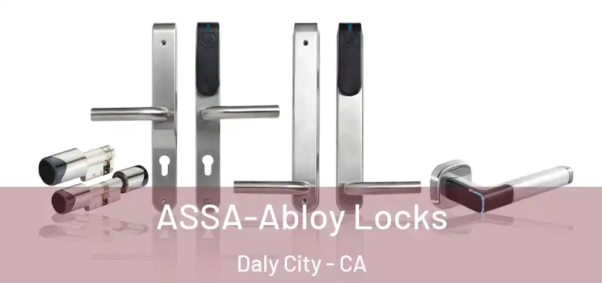 ASSA-Abloy Locks Daly City - CA