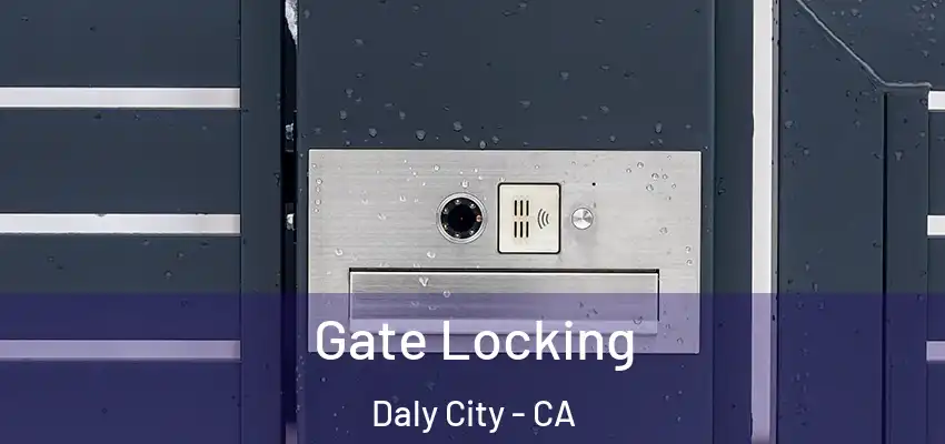  Gate Locking Daly City - CA