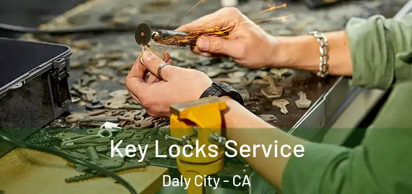  Key Locks Service Daly City - CA