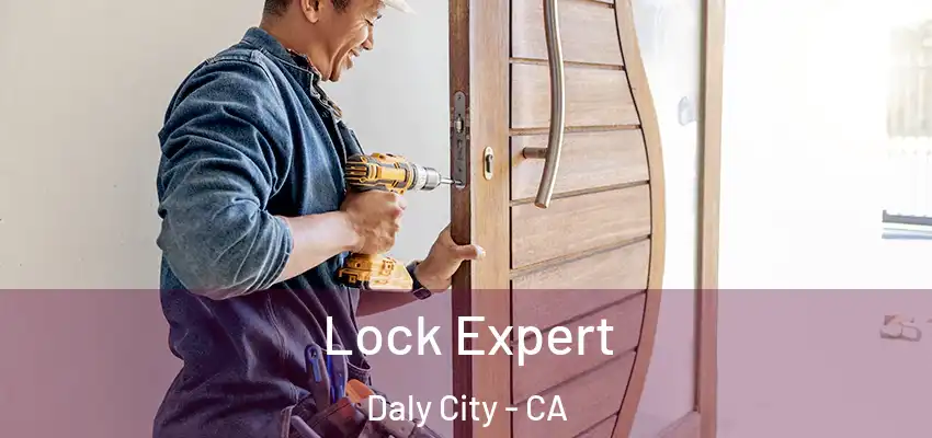  Lock Expert Daly City - CA