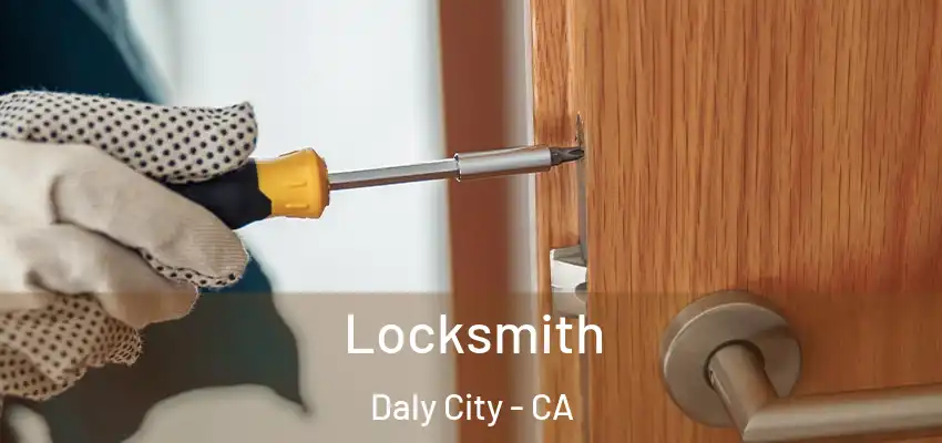Locksmith Daly City - CA