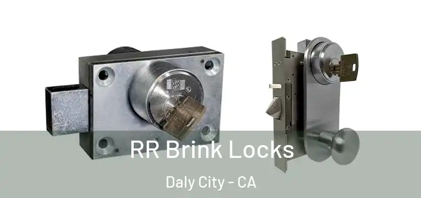 RR Brink Locks Daly City - CA