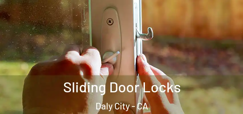  Sliding Door Locks Daly City - CA