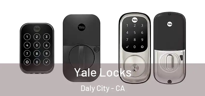 Yale Locks Daly City - CA